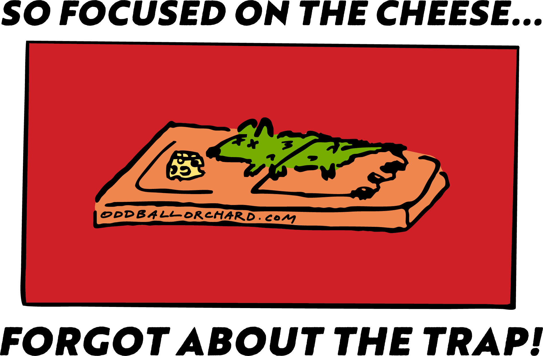 So Focused On The Cheese